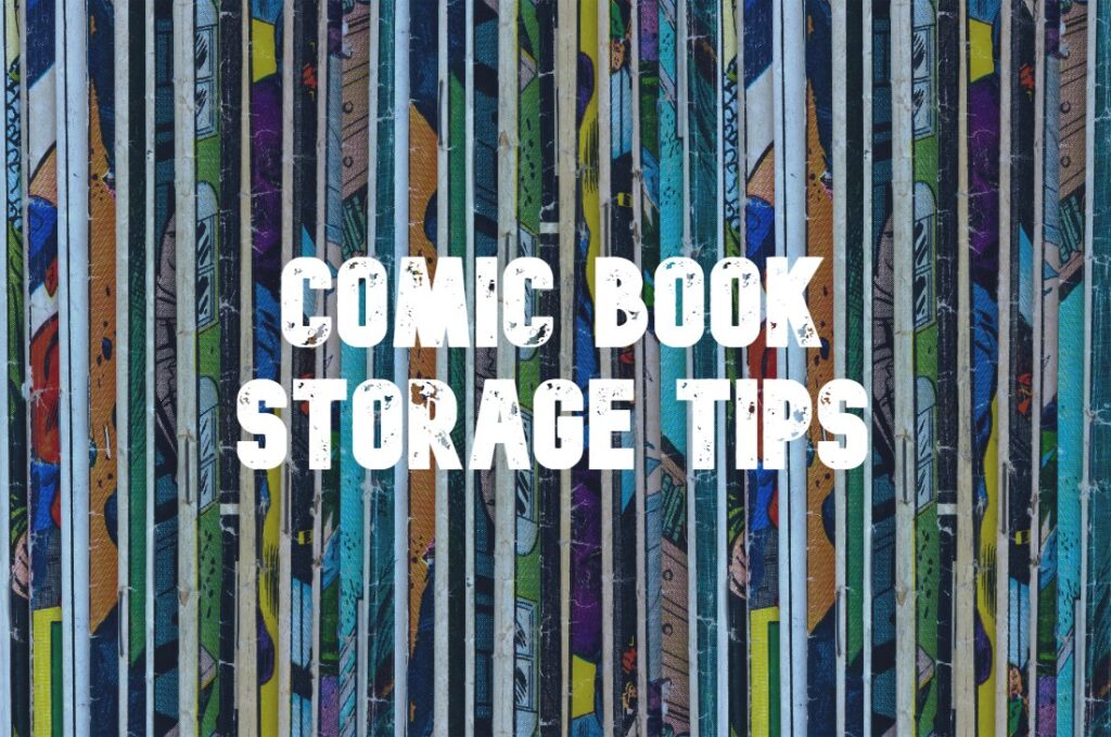 Comic Book Storage Tips - How to Store a Comic Collection